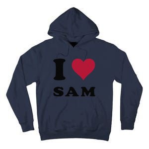 I Love Sam Tall Hoodie