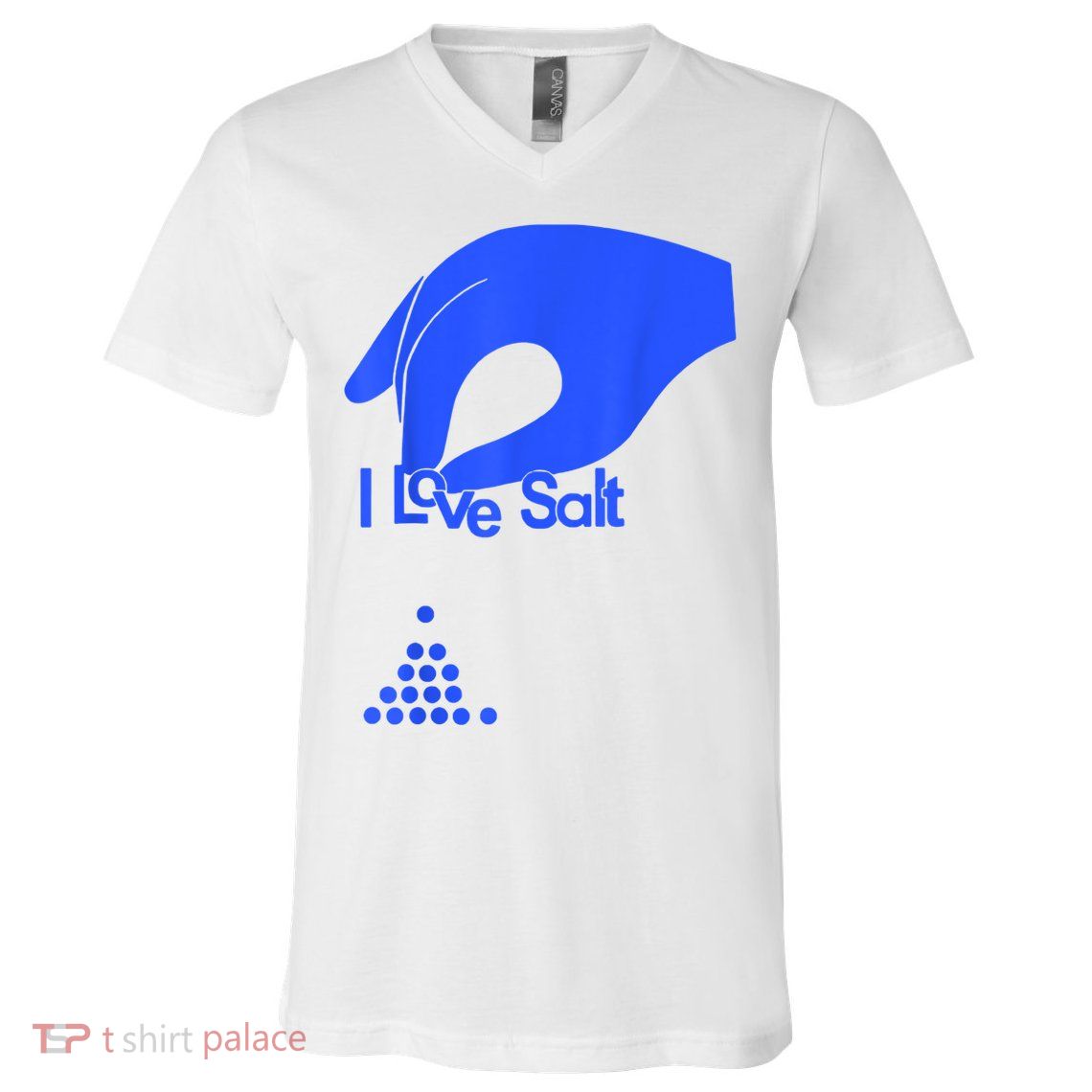 I Love Salt Tee V-Neck T-Shirt
