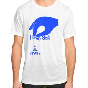 I Love Salt Tee Adult ChromaSoft Performance T-Shirt