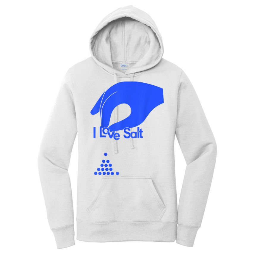 I Love Salt Tee Women's Pullover Hoodie