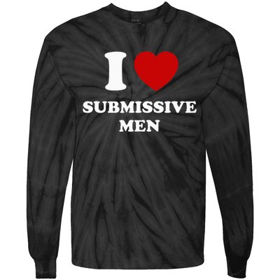 I Love Submissive M.E.N Tie-Dye Long Sleeve Shirt