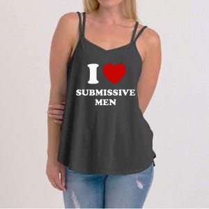 I Love Submissive M.E.N Women's Strappy Tank