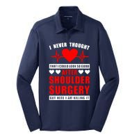 I Look So Good After Shoulder Surgery Silk Touch Performance Long Sleeve Polo