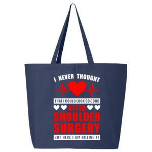 I Look So Good After Shoulder Surgery 25L Jumbo Tote