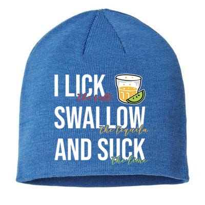 I Lick Salt Swallow Tequila Suck Lime Cinco De Mayo Ing Funny Gift Sustainable Beanie