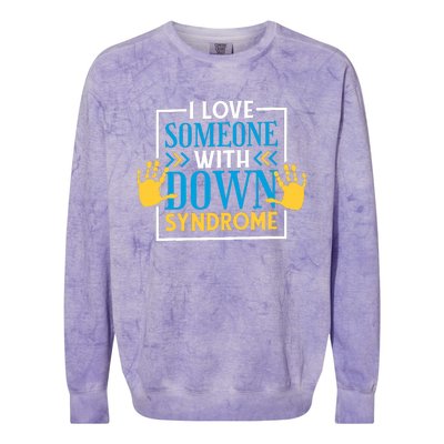 I Love Someone With Down Syndrome Family Down Syndrome Colorblast Crewneck Sweatshirt