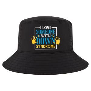 I Love Someone With Down Syndrome Family Down Syndrome Cool Comfort Performance Bucket Hat