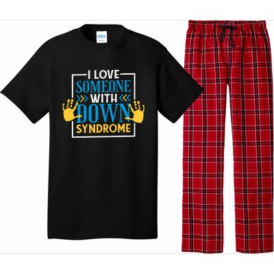 I Love Someone With Down Syndrome Family Down Syndrome Pajama Set