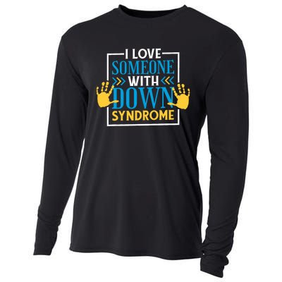 I Love Someone With Down Syndrome Family Down Syndrome Cooling Performance Long Sleeve Crew