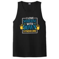 I Love Someone With Down Syndrome Family Down Syndrome PosiCharge Competitor Tank