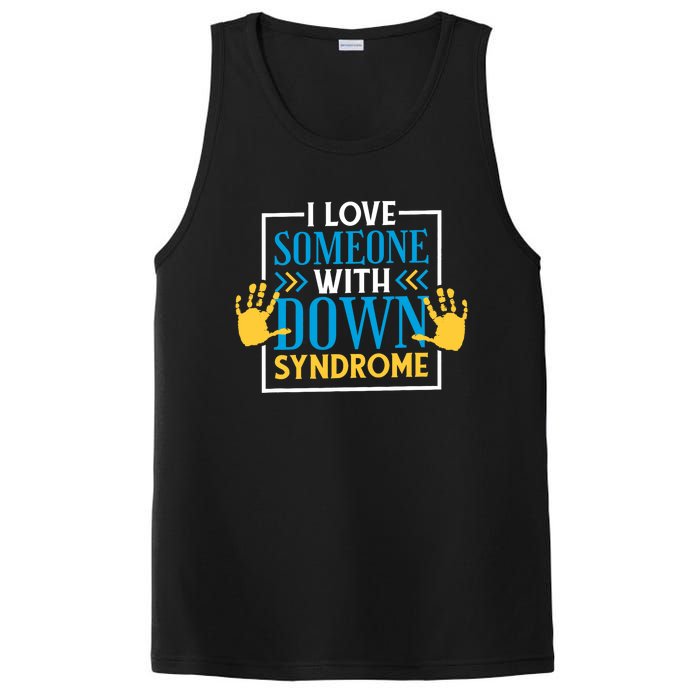 I Love Someone With Down Syndrome Family Down Syndrome PosiCharge Competitor Tank