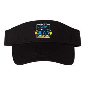 I Love Someone With Down Syndrome Family Down Syndrome Valucap Bio-Washed Visor