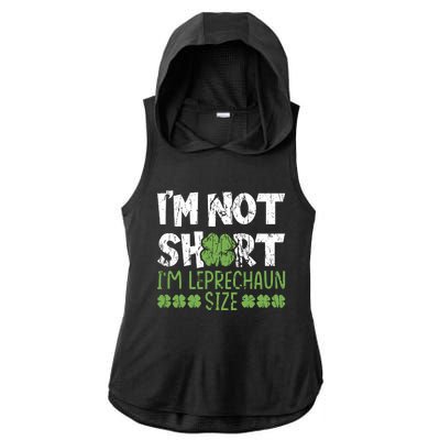 I'm Leprechaun Size I Am Not Short I Am Leprechaun Size Cute Gift Ladies PosiCharge Tri-Blend Wicking Draft Hoodie Tank