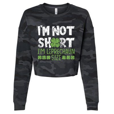 I'm Leprechaun Size I Am Not Short I Am Leprechaun Size Cute Gift Cropped Pullover Crew