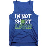 I'm Leprechaun Size I Am Not Short I Am Leprechaun Size Cute Gift Tank Top