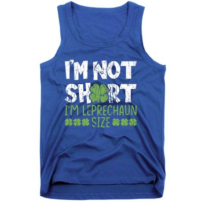 I'm Leprechaun Size I Am Not Short I Am Leprechaun Size Cute Gift Tank Top