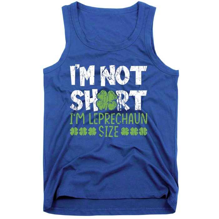 I'm Leprechaun Size I Am Not Short I Am Leprechaun Size Cute Gift Tank Top