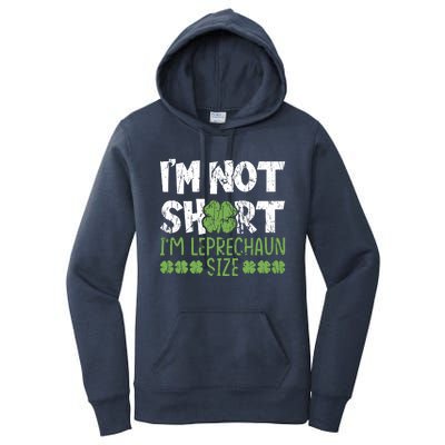 I'm Leprechaun Size I Am Not Short I Am Leprechaun Size Cute Gift Women's Pullover Hoodie