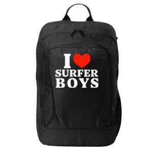 I Love Surfer Boy I Heart Surfer Boy Funny Surf City Backpack