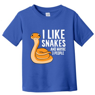 I Like Snakes And Maybe 3 People Snake Reptile Lover Cool Gift Toddler T-Shirt