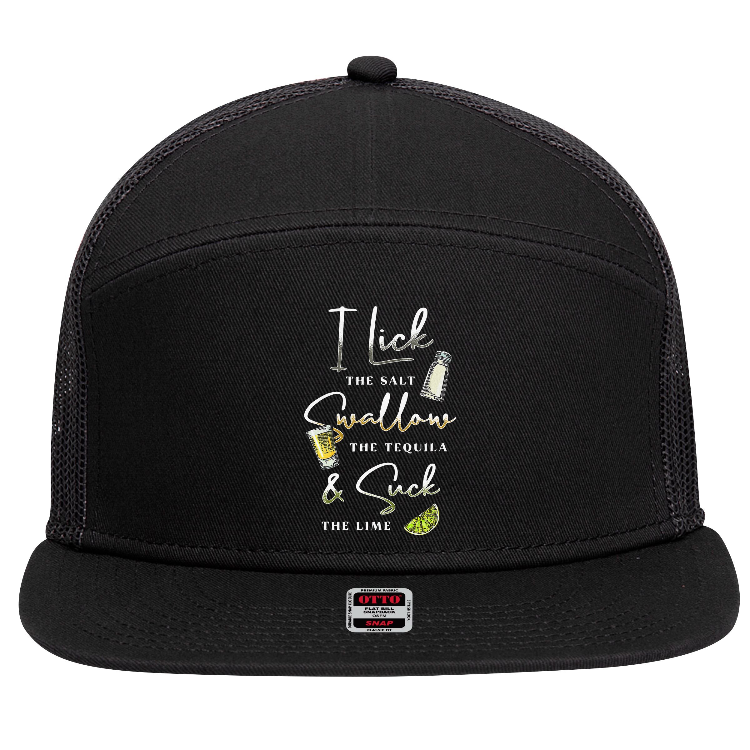 I Lick Salt Swallow Tequila Suck Lime Cinco De Mayo Mexico 7 Panel Mesh Trucker Snapback Hat
