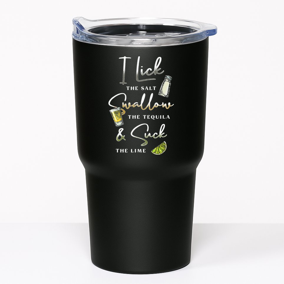 I Lick Salt Swallow Tequila Suck Lime Cinco De Mayo Mexico Tumbler