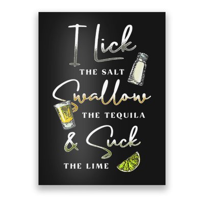 I Lick Salt Swallow Tequila Suck Lime Cinco De Mayo Mexico Poster