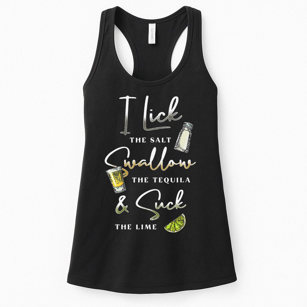 I Lick Salt Swallow Tequila Suck Lime Cinco De Mayo Mexico Womens Tank Top