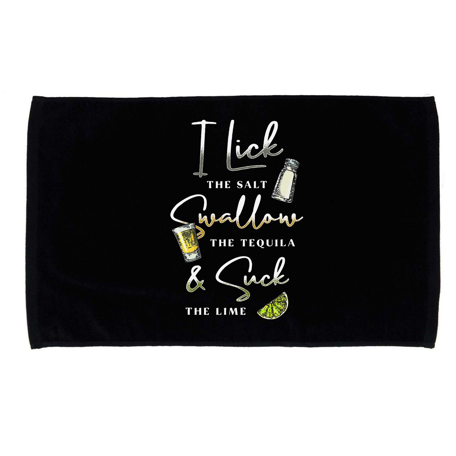 I Lick Salt Swallow Tequila Suck Lime Cinco De Mayo Mexico Microfiber Hand Towel