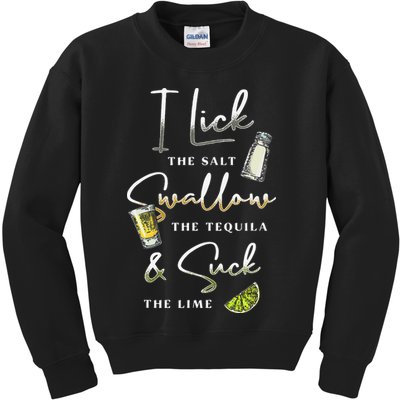 I Lick Salt Swallow Tequila Suck Lime Cinco De Mayo Mexico Kids Sweatshirt
