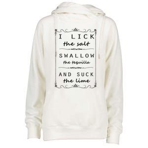 I Lick Salt Swallow Tequila Suck Lime Cinco De Mayo Mexico Funny Gift Womens Funnel Neck Pullover Hood