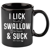 I LICK SWALLOW & SUCK Meme Cinco De Mayo Fun TEQUILA 11oz C Handle Ceramic Mug