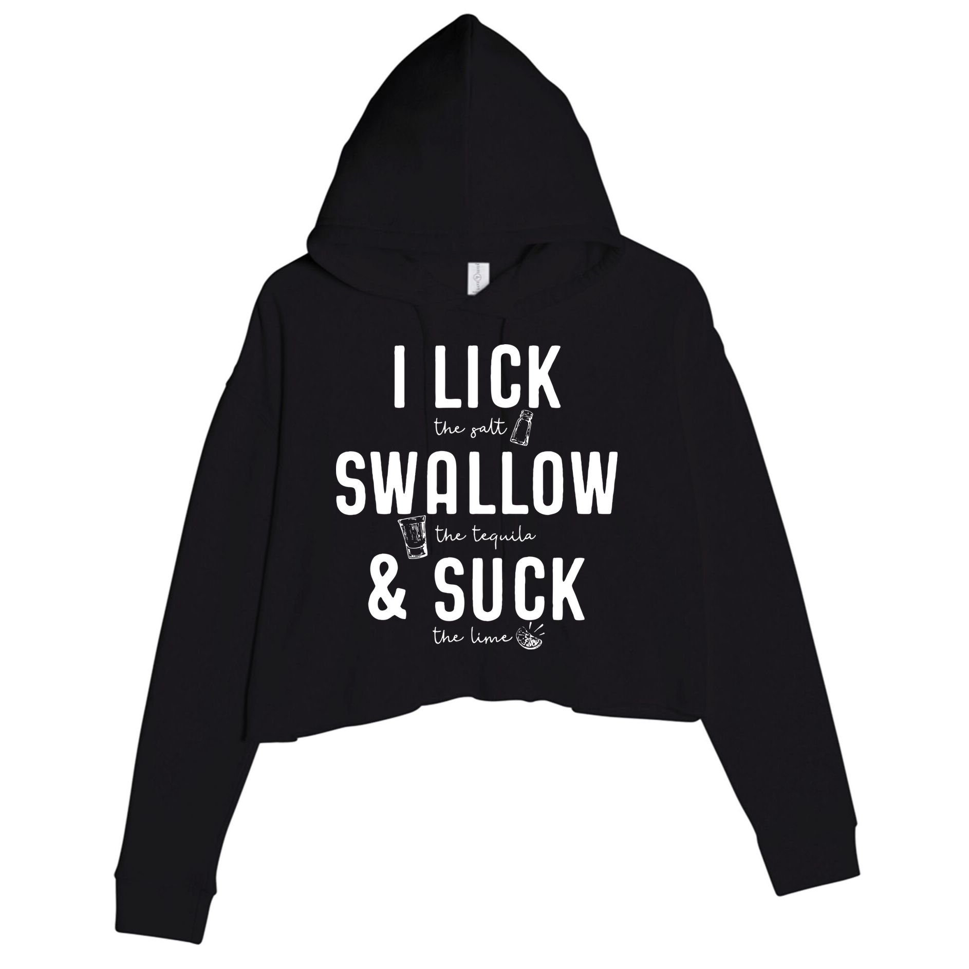 I LICK SWALLOW & SUCK Meme Cinco De Mayo Fun TEQUILA Crop Fleece Hoodie
