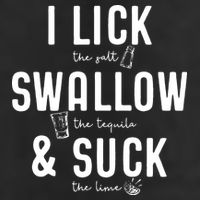 I LICK SWALLOW & SUCK Meme Cinco De Mayo Fun TEQUILA 25L Jumbo Tote