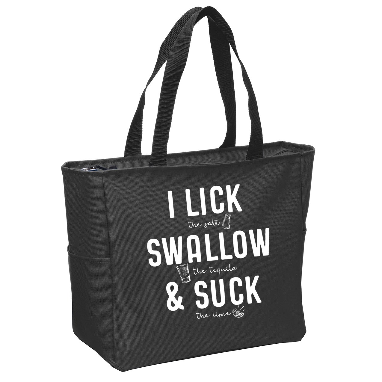 I LICK SWALLOW & SUCK Meme Cinco De Mayo Fun TEQUILA Zip Tote Bag