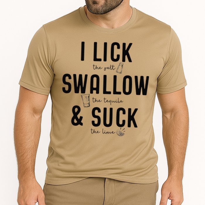 I LICK SWALLOW & SUCK Meme Cinco De Mayo Fun TEQUILA Cooling Performance Crew T-Shirt