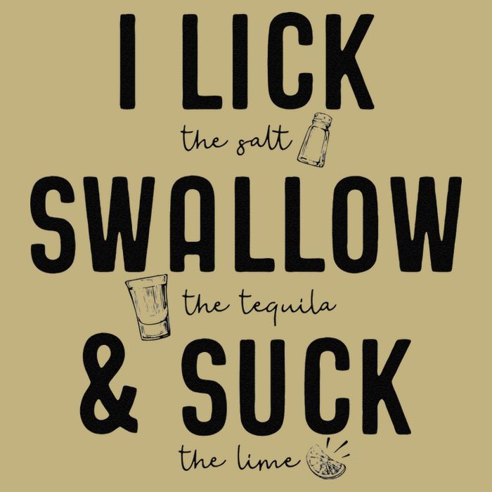 I LICK SWALLOW & SUCK Meme Cinco De Mayo Fun TEQUILA Cooling Performance Crew T-Shirt