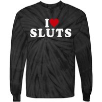 I Love Sluts Heart Tie-Dye Long Sleeve Shirt