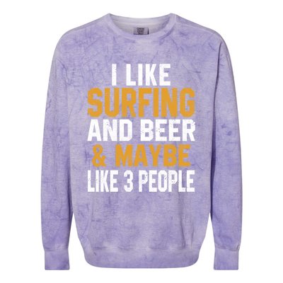 I Like Surfing And Beer Surfer Hawaiian Surfboard Dad Mom Gift Colorblast Crewneck Sweatshirt