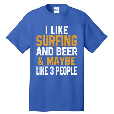 I Like Surfing And Beer Surfer Hawaiian Surfboard Dad Mom Gift Tall T-Shirt