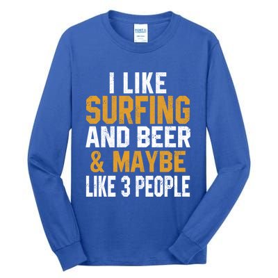 I Like Surfing And Beer Surfer Hawaiian Surfboard Dad Mom Gift Tall Long Sleeve T-Shirt