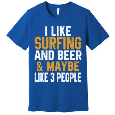 I Like Surfing And Beer Surfer Hawaiian Surfboard Dad Mom Gift Premium T-Shirt