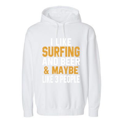 I Like Surfing And Beer Surfer Hawaiian Surfboard Dad Mom Gift Garment-Dyed Fleece Hoodie