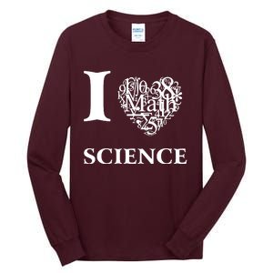 I Love Science Tall Long Sleeve T-Shirt