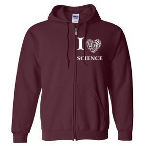 I Love Science Full Zip Hoodie