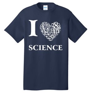 I Love Science Tall T-Shirt