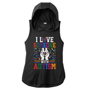 I Love Someone With Autism Autistic Support Meaningful Gift Ladies PosiCharge Tri-Blend Wicking Draft Hoodie Tank