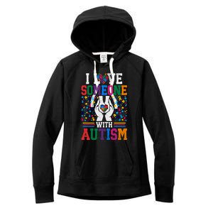 I Love Someone With Autism Autistic Support Meaningful Gift Women's Fleece Hoodie