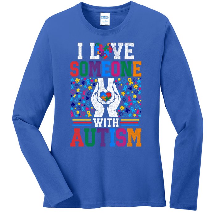 I Love Someone With Autism Autistic Support Meaningful Gift Ladies Long Sleeve Shirt