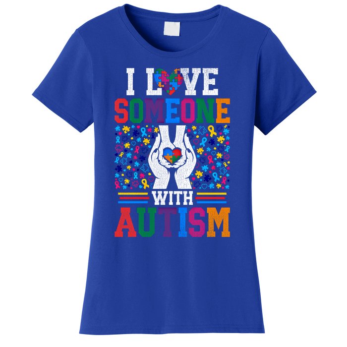 I Love Someone With Autism Autistic Support Meaningful Gift Women's T-Shirt